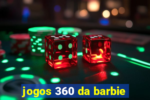 jogos 360 da barbie